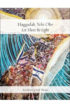 Coperta cărții 'Haggadah Yehi Ohr: Let There Be Light! - Avraham Avi Weiss'