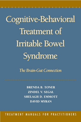 Coperta cărții 'Cognitive-Behavioral Treatment of Irritable Bowel Syndrome: The Brain-Gut Connection - Brenda B. Toner'