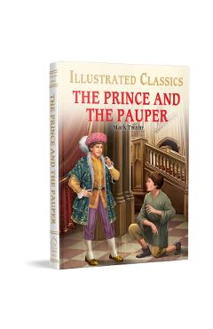 Coperta cărții 'The Prince and the Pauper (for Kids): Abridged and Illustrated - Mark Twain'