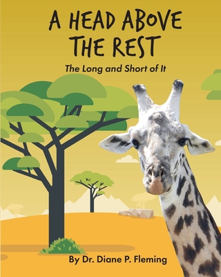 Coperta cărții 'A Head Above the Rest: The Long and Short of It - Diane P. Fleming'