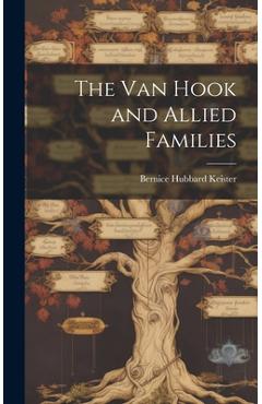 Poza produsului The Van Hook and Allied Families - Bernice Hubbard 1893- Keister