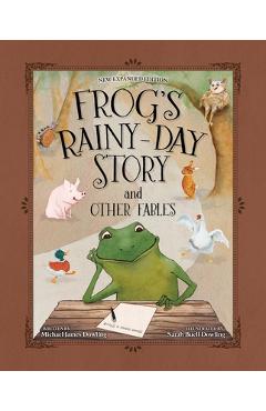 Coperta cărții 'Frog's Rainy-Day Story and Other Fables - Michael James Dowling'