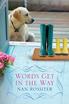 Coperta cărții 'Words Get in the Way - Nan Rossiter'