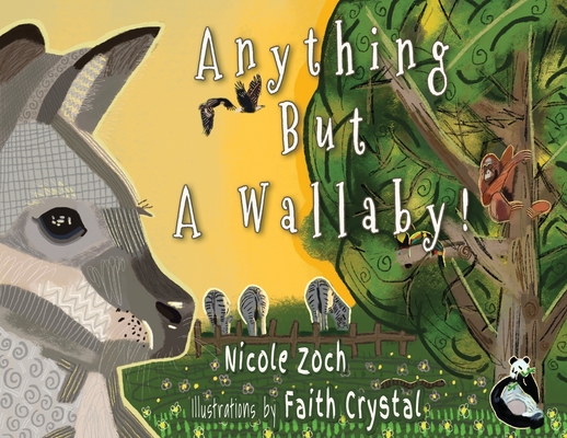 Anything But A Wallaby - Nicole Zoch