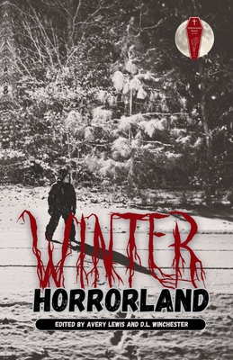 Winter Horrorland - D. L. Winchester