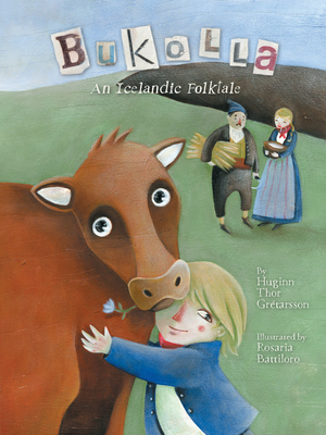 Coperta cărții 'Bukolla: An Icelandic Folktale - Huginn Þór Grétarsson'