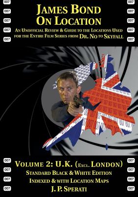 Coperta cărții 'James Bond on Location Volume 2: U.K. (Excluding London) Standard Edition - J. P. Sperati'