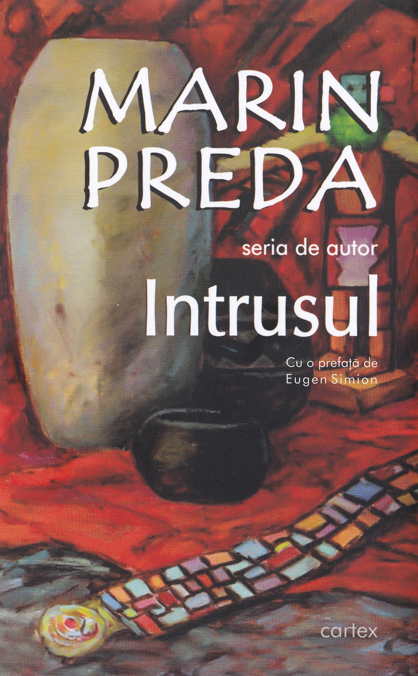 Pachet 3 carti: Marin Preda. Intrusul + Morometii Vol.1 + Vol.2 - Marin Preda