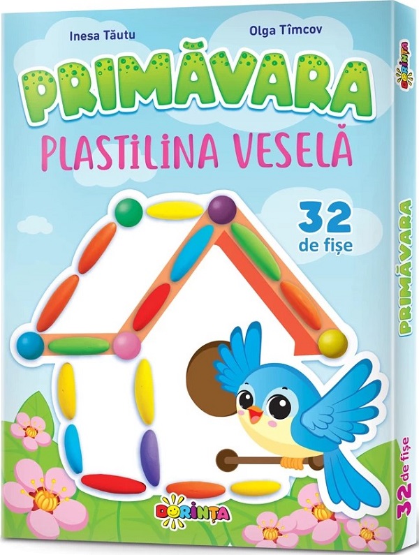 Fise. Plastilina vesela. Primavara - Inesa Tautu, Olga Timcov