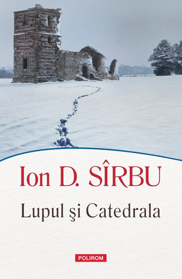 Lupul si Catedrala - Ion D. Sirbu