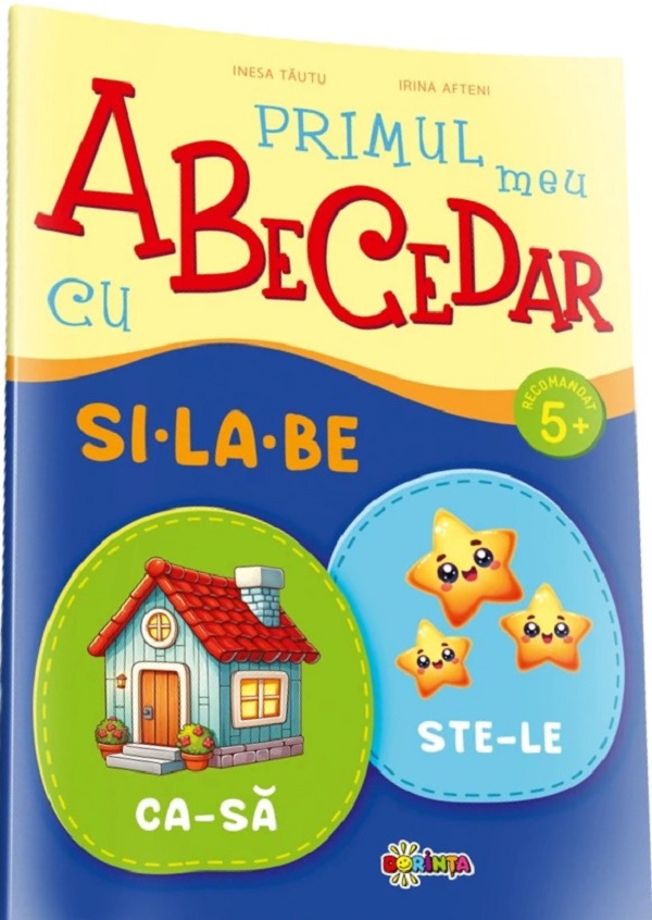 Primul meu Abecedar cu si-la-be 5 ani+ - Inesa Tautu, Irina Afteni