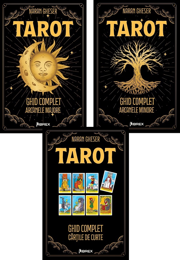 Pachet 3 carti: Tarot. Ghid complet (Arcanele Majore + Arcanele Minore + Cartile de Curte) - Naran Gheser