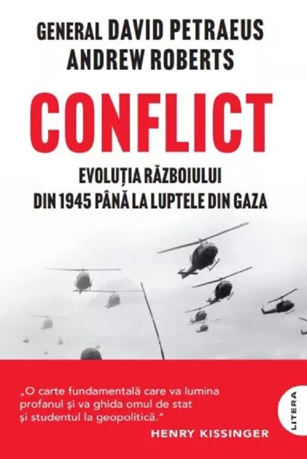 Conflict. Evolutia razboiului din 1945 pana la luptele din Gaza - David Petraeus, Andrew Roberts