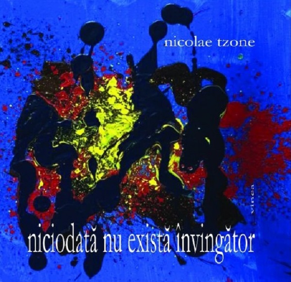 Niciodata nu exista invingator - Nicolae Tzone