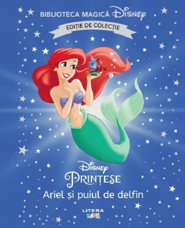 Printese. Ariel si puiul de delfin. Biblioteca magica Disney