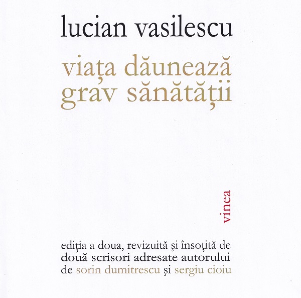 Viata dauneaza grav sanatatii - Lucian Vasilescu