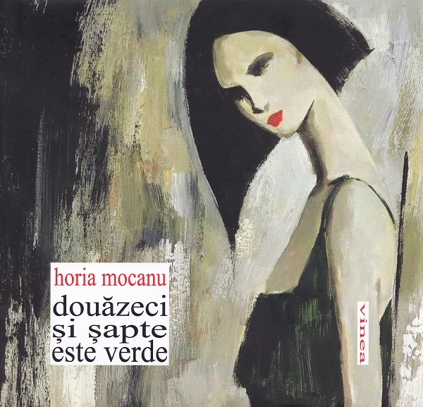 Douazeci si sapte este verde - Horia Mocanu