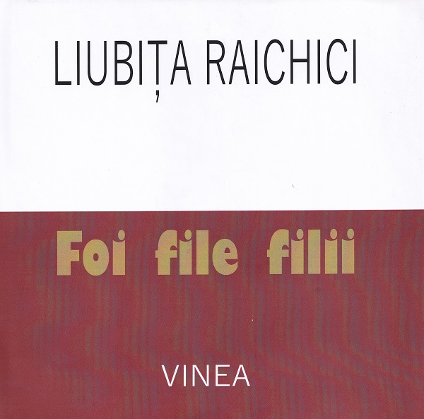 Foi, file, filii - Liubita Raichici