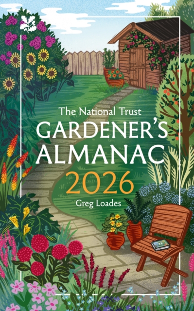 Gardener’s Almanac 2026 - Greg|national Trust Books Loades