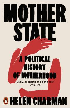 Coperta cărții 'Mother State - Helen Charman'