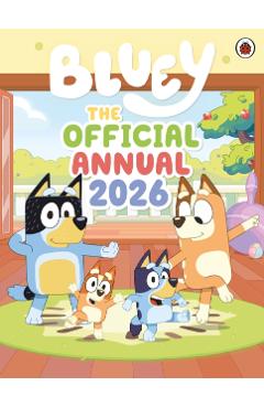 Coperta cărții 'Bluey: The Official Bluey Annual 2026 -'