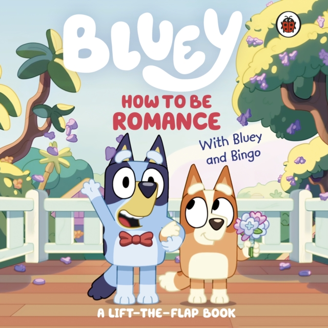 Bluey: How to be Romance -