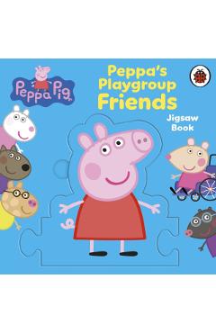 Coperta cărții 'Peppa Pig: Peppa's Playgroup Friends Jigsaw Book -'