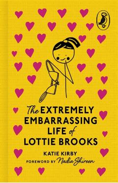 Coperta cărții 'Extremely Embarrassing Life of Lottie Brooks - Katie Kirby'