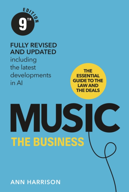 Music: The Business (9th edition) - Ann Harrison