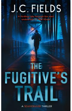 Coperta cărții 'Fugitive's Trail - J.c. Fields'