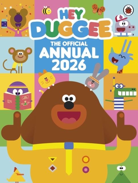 Hey Duggee: The Official Hey Duggee Annual 2026 -