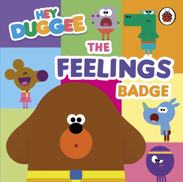 Hey Duggee: The Feelings Badge -