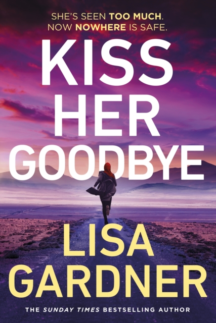 Kiss Her Goodbye - Lisa Gardner