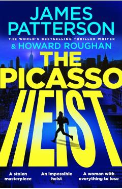 Coperta cărții 'Picasso Heist - James Patterson'