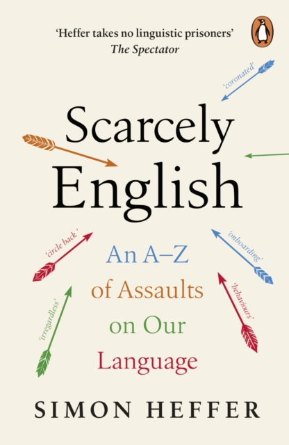 Scarcely English - Simon Heffer