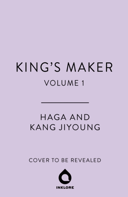 King's Maker, Volume 1 - Kang Haga|jiyoung