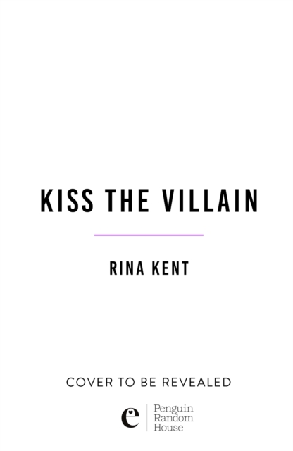 Kiss the Villain - Rina Kent