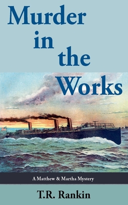 Murder in the Works - T. R. Rankin
