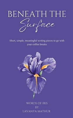 Beneath the Surface - Lavanya Mathur