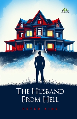 Coperta cărții 'The Husband from Hell - Peter Kins'