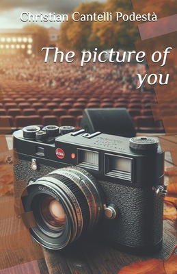 The picture of you - Christian Cantelli Podestà