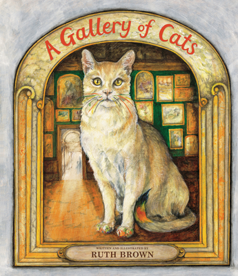 A Gallery of Cats - Ruth Brown