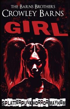 Poza produsului Girl: Splatterpunk Horror Mayhem - The Barns Brothers