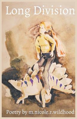 Long Division - M. Nicole R. Wildhood