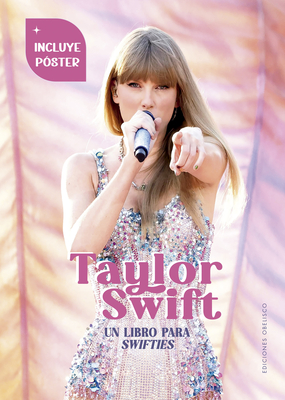 Taylor Swift. Un Libro Para Swifties - Francesca Pavesi