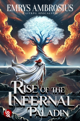 Rise of The Infernal Paladin: A LitRPG Apocalypse - L. R. Monroe