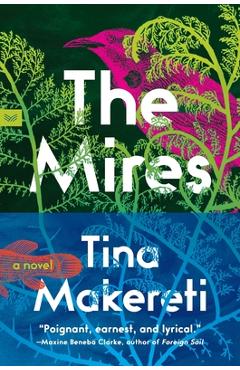 Coperta cărții 'The Mires - Tina Makereti'