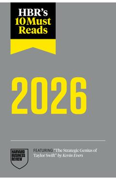Poza produsului Hbr's 10 Must Reads 2026: The Definitive Management Ideas of the Year from Harvard Business Review (Featuring the Strategic Genius of Taylor Swift by - Harvard Business Review