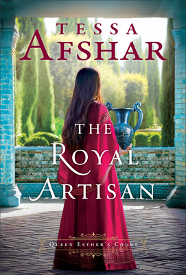 The Royal Artisan - Tessa Afshar