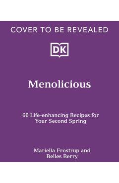 Poza produsului Menolicious: Eat Your Way to a Better Menopause - Mariella Frostrup